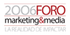 Foro Marketing & Media 2006